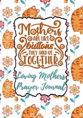 Book cover for Mothers Are Like Buttons They Hold Us Together