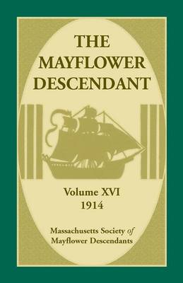 Book cover for The Mayflower Descendant, Volume 16, 1914