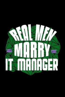 Book cover for Real men marry IT manager