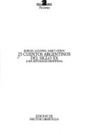 Cover of 25 Cuentos Argentinos del Siglo XX