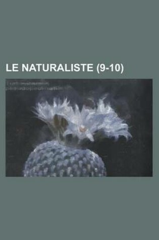 Cover of Le Naturaliste (9-10 )