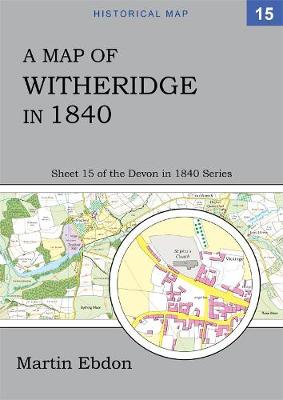 Cover of A Map of Witheridge in 1840