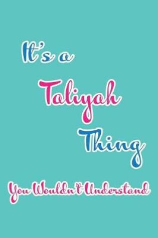 Cover of It's a Taliyah Thing You Wouldn't Understand