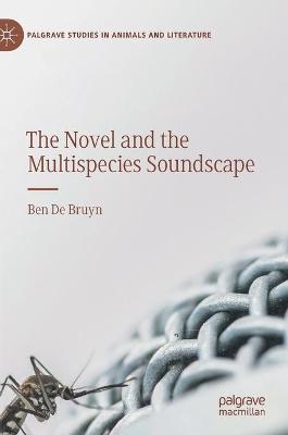 Book cover for The Novel and the Multispecies Soundscape
