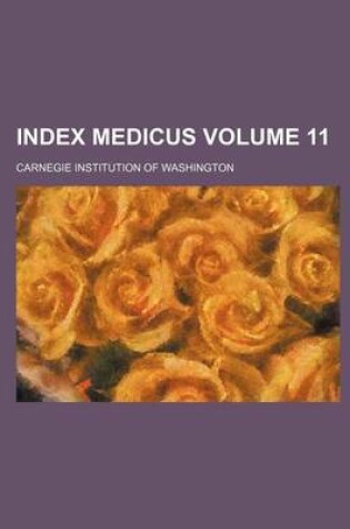 Cover of Index Medicus Volume 11