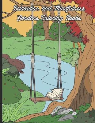 Book cover for Relaxation and Mindfulness Gardens Coloring Book