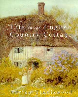 Book cover for Life in the English Country Cottage