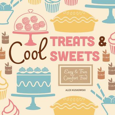 Book cover for Cool Treats & Sweets: Easy & Fun Comfort Food