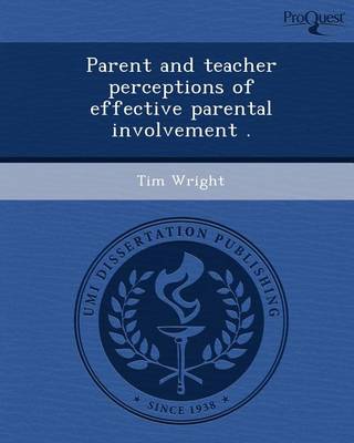 Book cover for Parent and Teacher Perceptions of Effective Parental Involvement