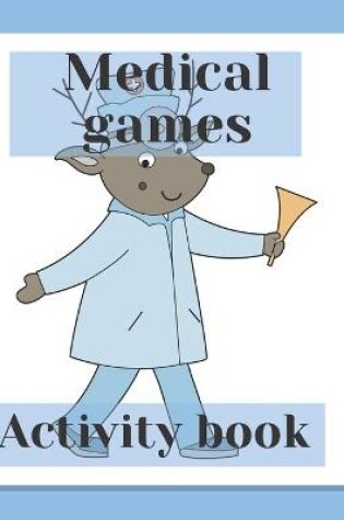 Cover of Medical games activity book