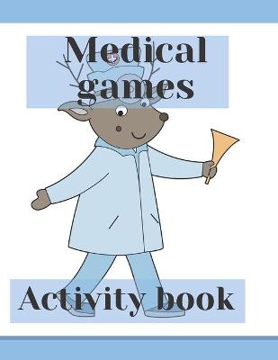 Book cover for Medical games activity book