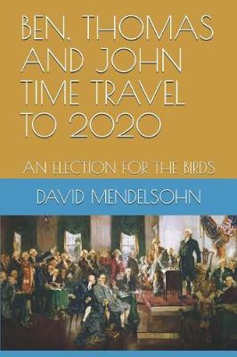 Book cover for Ben, Thomas and John Time Travel to 2020