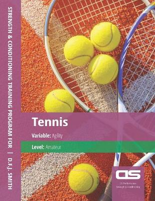 Book cover for DS Performance - Strength & Conditioning Training Program for Tennis, Agility, Amateur
