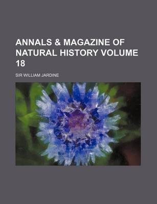 Book cover for Annals & Magazine of Natural History Volume 18