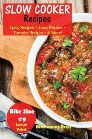 Cover of Slow Cooker Recipes - Bite Size #9