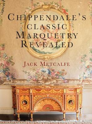 Book cover for Chippendale's classic Marquetry Revealed