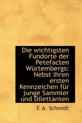 Book cover for Die Wichtigsten Fundorte Der Petefacten W Rtembergs