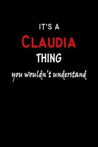 Cover of It's a Claudia Thing You Wouldn't Understandl