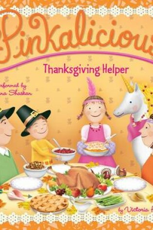 Cover of Pinkalicious: Thanksgiving Helper