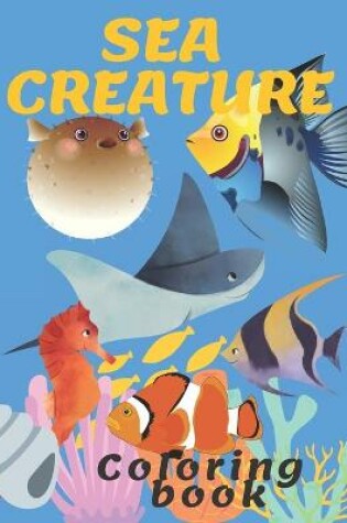 Cover of Sea Creature Coloring Book