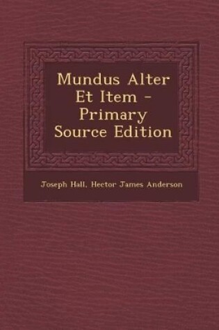 Cover of Mundus Alter Et Item - Primary Source Edition