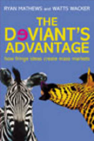 Cover of The Deviant's Advantage