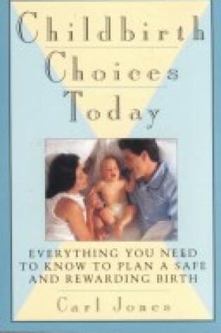 Cover of Childbirth Choices Today