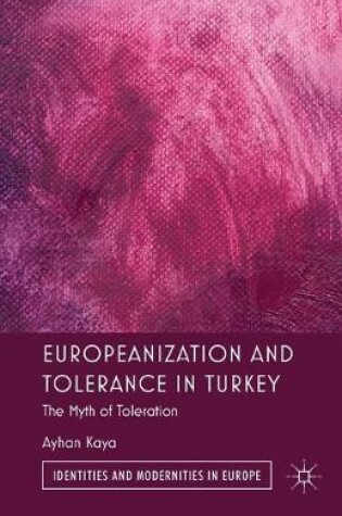 Cover of Europeanization and Tolerance in Turkey