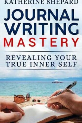 Cover of Journal Writing Mastery