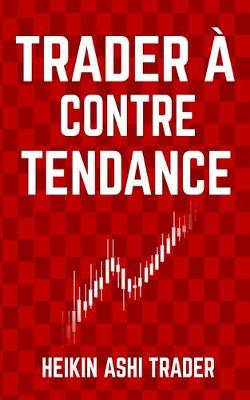 Book cover for Trader à contre-tendance