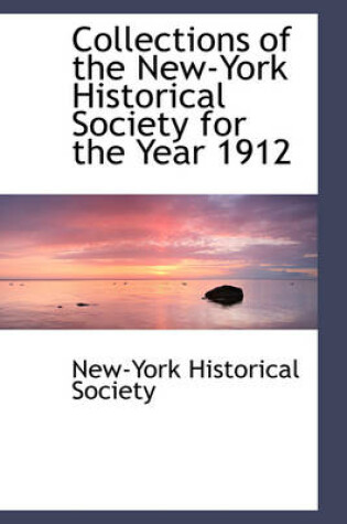 Cover of Collections of the New-York Historical Society for the Year 1912