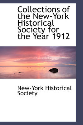 Book cover for Collections of the New-York Historical Society for the Year 1912