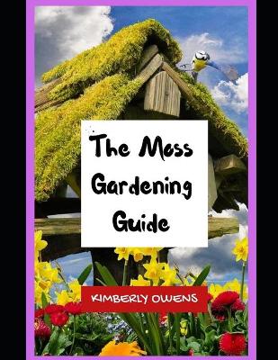 Book cover for The Moss Gardening Guide