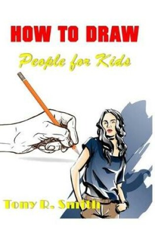 Cover of How to Draw People for Kids