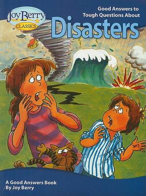 Book cover for Good Answers To Tough Questions About Disasters