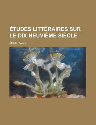 Book cover for Etudes Litteraires Sur Le Dix-Neuvieme Siecle