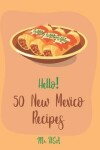 Book cover for Hello! 50 New Mexico Recipes