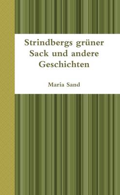 Book cover for Strindbergs Gruner Sack Und Andere Geschichten