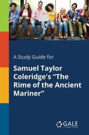 Cover of A Study Guide for Samuel Taylor Coleridge's The Rime of the Ancient Mariner