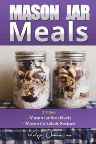 Cover of Mason Jar Meals