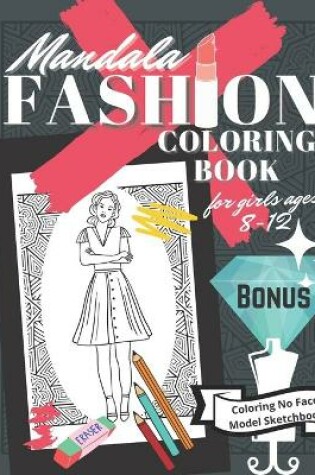 Cover of Mandala Fashion Coloring Book for Girls Ages 8-12