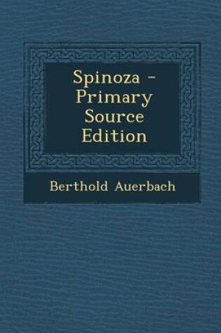 Cover of Spinoza - Primary Source Edition