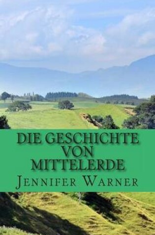 Cover of Die Geschichte von Mittelerde