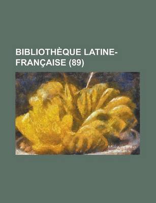 Book cover for Bibliotheque Latine-Francaise (89)