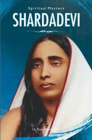 Cover of Spiritual Masters: Sarada Devi: The Holy Mother