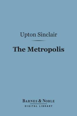 Book cover for The Metropolis (Barnes & Noble Digital Library)