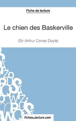 Book cover for Le chien des Baskerville d'Arthur Conan Doyle (Fiche de lecture)