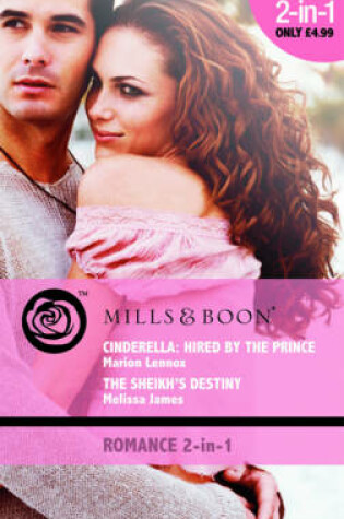 Cover of Cinderella: Hired by the Prince / The Sheikh's Destiny