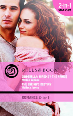 Book cover for Cinderella: Hired by the Prince / The Sheikh's Destiny