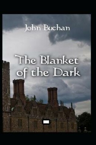 Cover of The Blanket of the Dark Annotated